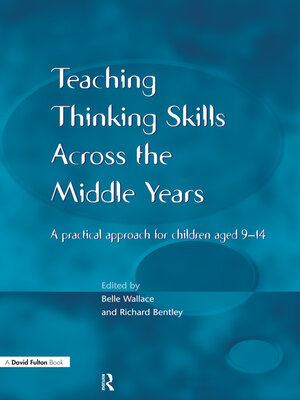 cover image of Teaching Thinking Skills across the Middle Years